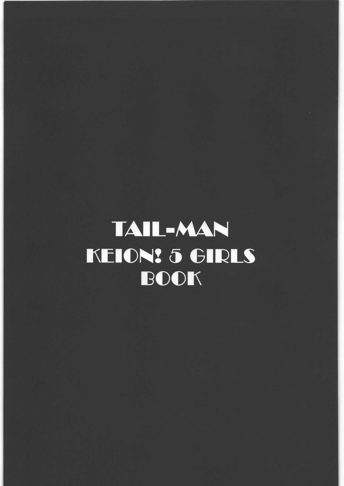 (C78) [RAT TAIL (IRIE YAMAZAKI)] TAIL-MAN KEION! 5 GIRLS BOOK (K-ON!) (C78) [RAT TAIL (IRIE YAMAZAKI)] TAIL-MAN KEION! 5 GIRLS BOOK (けいおん!)